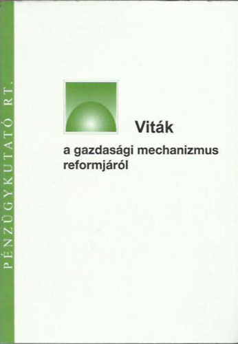 Dr. Lengyel Lszl dr Matolcsy Gyrgy - Vitk a gazdasgi mechanizmus reformjrl