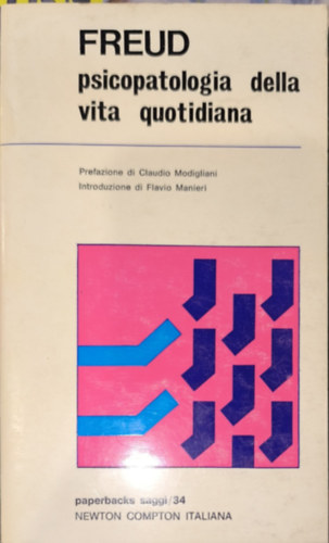 Sigmund Freud - Psicopatologia della vita quotidiana