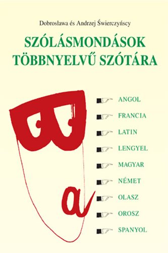 Dobroslawa Swierczynscy; Andrzej Swierczynscy - Szlsmondsok tbbnyelv sztra