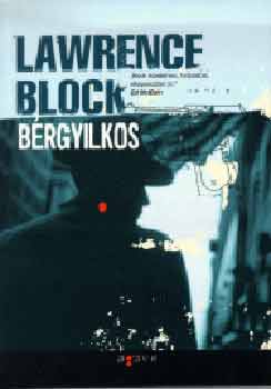Lawrence Block - Bérgyilkos
