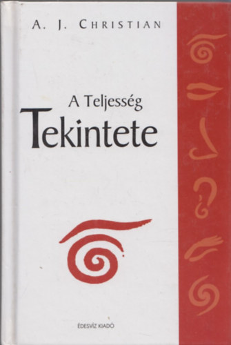 A. J. Christian - A teljess�g tekintete
