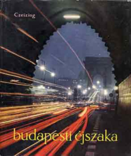 Czeizing Lajos - Budapesti jszaka