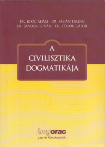 Dr. Dr. Fbin Ferenc Boc dm - A civilisztika dogmatikja