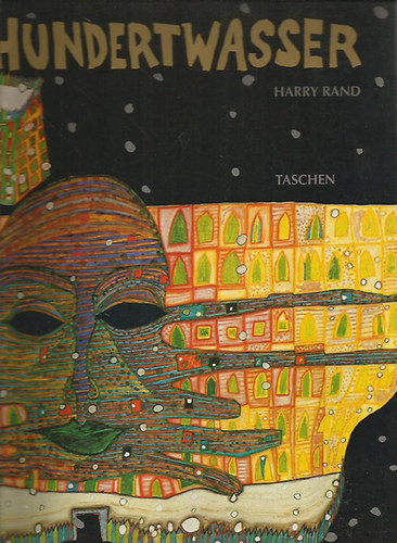 Harry Rand - Hundertwasser (Taschen)- magyar nyelv