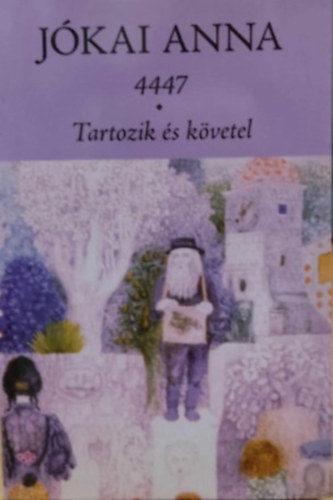 Jkai Anna - 4447 - Tartozik s kvetel (2 m egy ktetben)