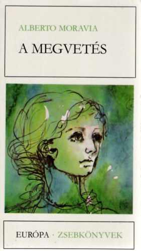 Alberto Moravia - A megvet�s