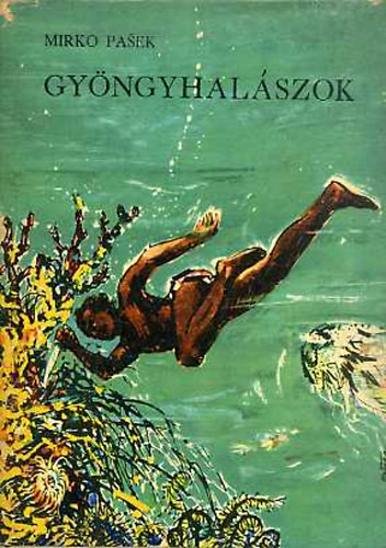 J�na D�vid Baranyi Ferenc - Gy�ngyhal�szok