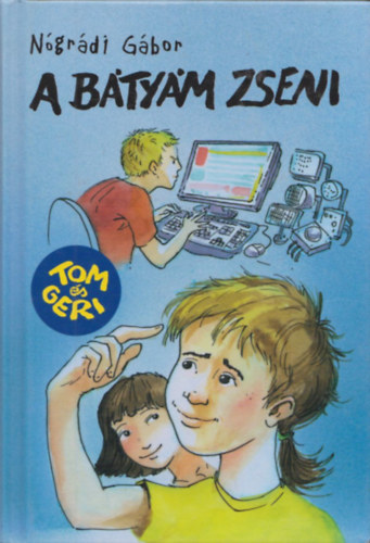 N�gr�di G�bor - A b�ty�m zseni (Tom �s Geri 1.)