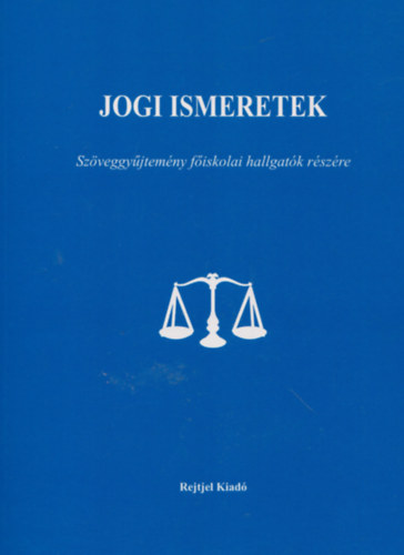 Dr. Dnos Valr - Dr. Lakatos Jnos - Dr. Sti Klmn - Jogi ismeretek. Szveggyjtemny fsikolai hallgatk rszre