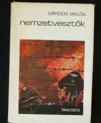 G�rdos Mikl�s - Nemzetveszt�k