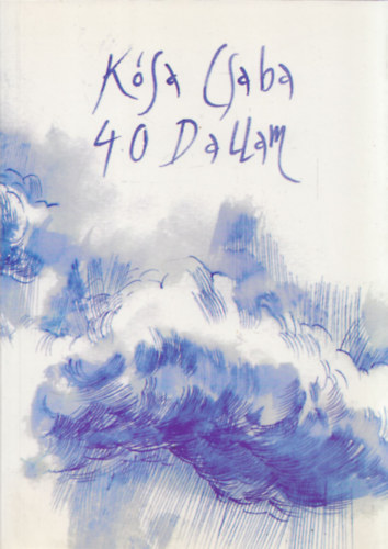 K�sa Csaba - 40 dallam (dedik�lt)