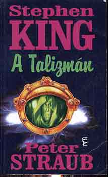 Peter Straub Stephen King - A talizmn