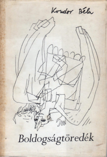 Kondor B�la - Boldogs�gt�red�k
