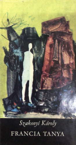 Szakonyi K�roly - Francia tanya