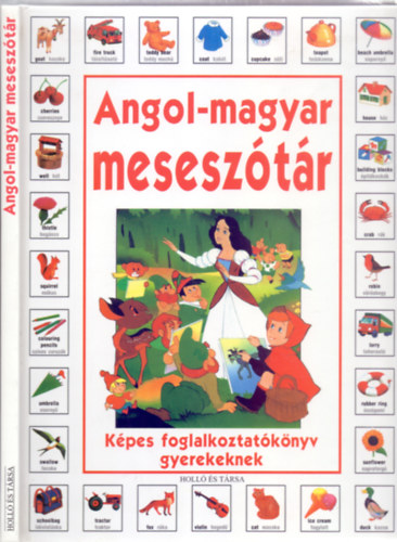 Szerkesztette: Gombos Pter - Angol-magyar mesesztr - Kpes foglalkoztatknyv gyerekeknek