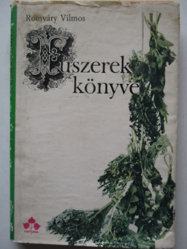 Romvry Vilmos - Fszerek knyve