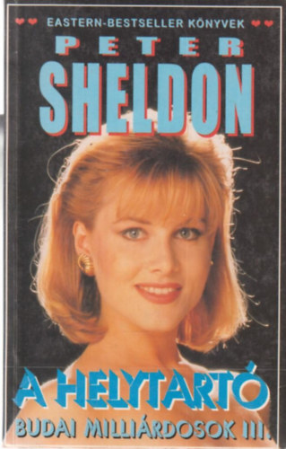 Peter Sheldon - A helytart (Budai millirdosok III.)