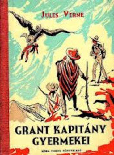 Jules Verne - Grant kapitány gyermekei