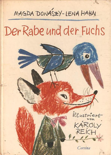 Don�szy Magda - Der Rabe und der Fuchs (A holl� �s a r�ka)