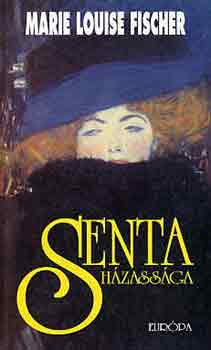 Marie Louise Fischer - Senta h�zass�ga