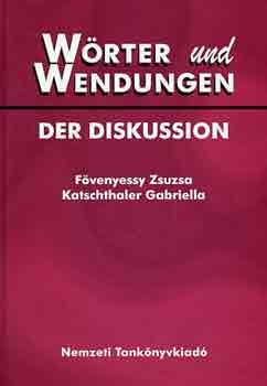 Katschthalter F�venyessy - W�rter und Wendungen - Der Diskussion