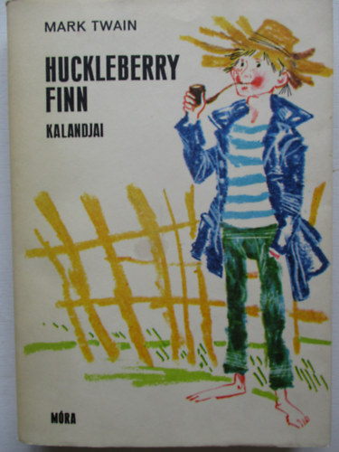 Mark Twain - Huckleberry Finn kalandjai