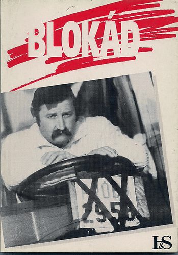 Szakonyi P�ter  (szerk.) - Blok�d (avagy kocsisor Kelett�l Nyugatig)