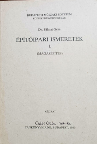 Dr. Plmai Gza - ptipari ismeretek I. (magaspts)