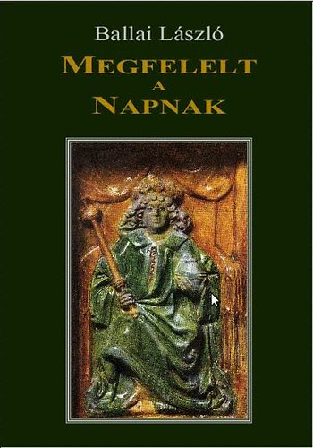 Ballai L�szl� - Megfelelt a Napnak