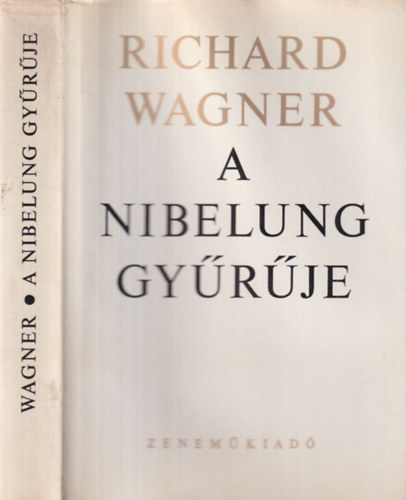 Richard Wagner - A Nibelung gy�r�je - Sz�npadi �nnepi j�t�k
