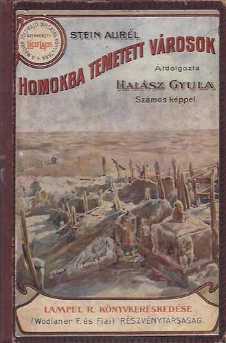 Stein Aur�l - Homokba temetett v�rosok