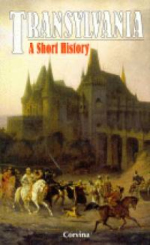Lzr Istvn - Transylvania  - A Short History