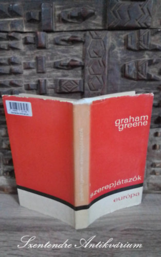 R�na Ilona  Graham Greene (szerk.), Sz�sz Imre (ford.) - A szerepj�tsz�k (The Comedians) - ford�t�s�ban; Saj�t k�ppel!