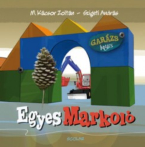 M. Kcsor Zoltn - Egyes Markol