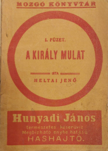 Heltai Jen - A kirly mulat 1908.