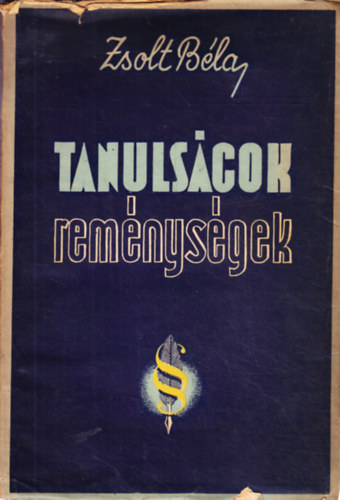 Zsolt Bla - Tanulsgok, remnysgek