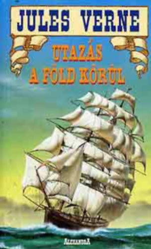 Jules Verne - Utazás a Föld körül - Fekete-fehér illusztrációkkal.