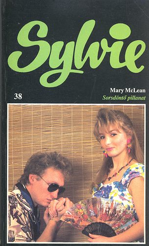 Mary McLean - Sorsd�nt� pillanat (Sylvie)