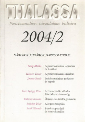 Thalassa 2004/2. (Pszichoanalízis-társadalom-kultúra)