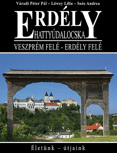 Vradi Pter Pl; Lwey Lilla; Dr. Sos Andrea - Erdly - Hattydalocska