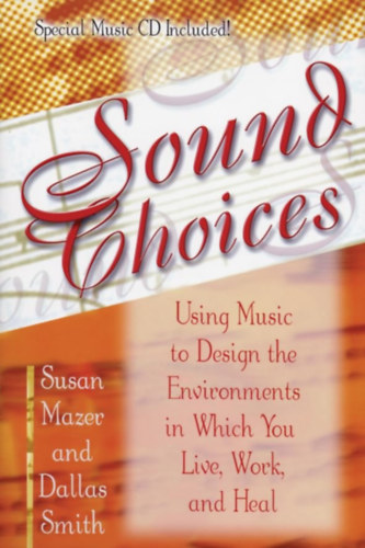Dallas Smith Susan Mazer - Sound Choices