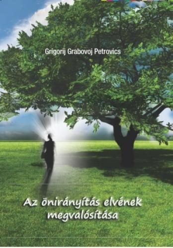 Grigorij Grabovoj Petrovics - Az nirnyts elvnek megvalstsa