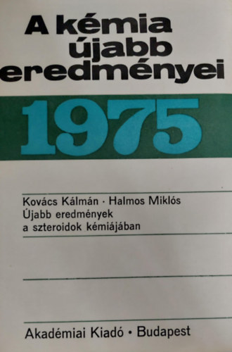 Cskvri Bla  (szerk.) - A kmia jabb eredmnyei 27. (1975)