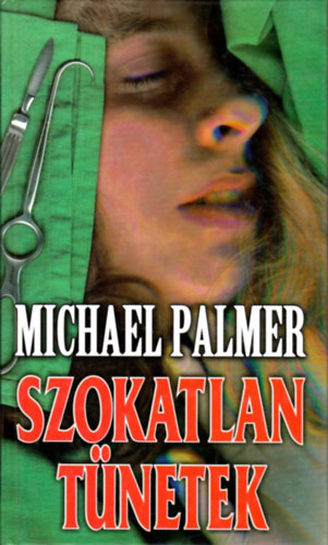 Michael Palmer - Szokatlan tünetek