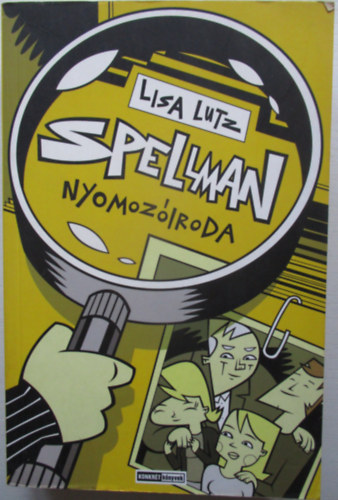 Lisa Lutz - Spellman nyomoziroda