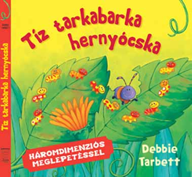 Debbie Tarbett - Tz tarkabarka hernycska