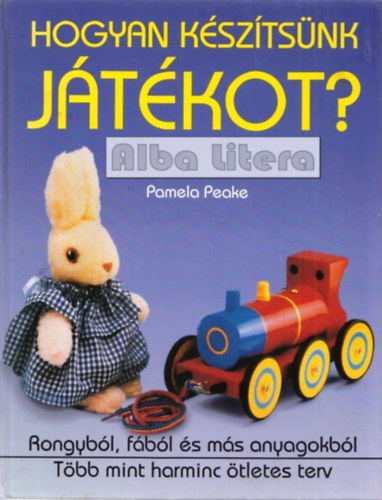 Pamela Peake - Hogyan ksztsnk jtkot?