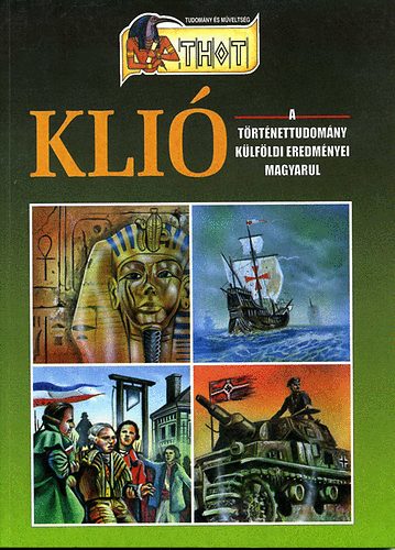 Niederhauser Emil  (szerk.) - Kli - A trtnettudomny klfldi eredmnyei magyarul