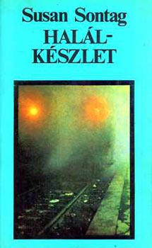 Susan Sontag - Hal�l k�szlet