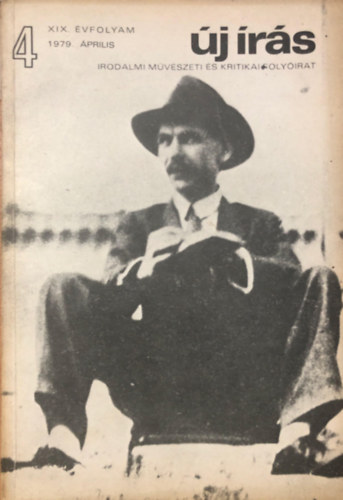 Juh�sz Ferenc  (szerk.) - �j �r�s 1979. �prilis - Irodalmi, m�v�szeti �s kritikai foly�irat (XIX. �vf., 4. sz�m)